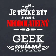 Je těžké být neodolatelný geek