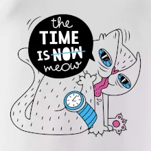 The time is meow The time is meow