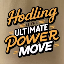 HODLing is the ultimate power move