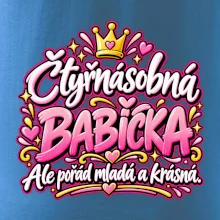 Čtyřnásobná babička Ale pořád mladá a krásná