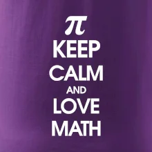 Keep calm and love math