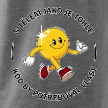S tělem jako tohle, kdo by potřeboval vlasy
