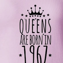 Queens are born in 1967