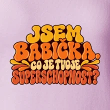 Jsem babička co je tvoje superschopnost retro potisk