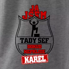 Já jsem tady šéf dokud nepřijde - Váš text