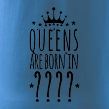 Queens are born in (vlastní měsíc narození)