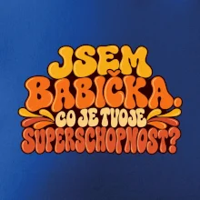 Jsem babička co je tvoje superschopnost retro potisk