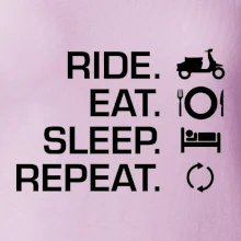 Ride Eat Sleep Repeat moto skútr
