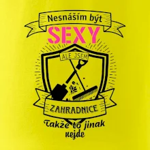 Nesnáším být sexy zahradnice