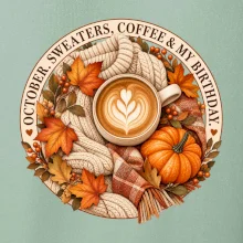 October sweaters coffee my birthday podzimní káva a svetr