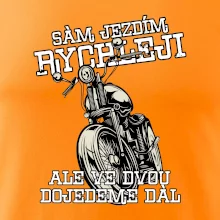 Sám jezdím rychleji, ale ve dvou dojedeme dál