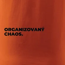 ORGANIZOVANÝ CHAOS.