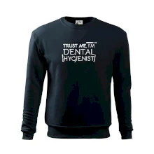 Trust me I'm dental hygienist Trust me I'm dental hygienist