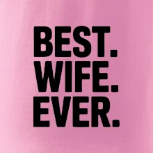 Best wife ever