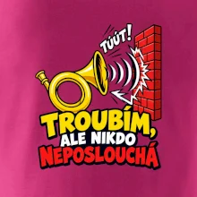 Troubím ale nikdo neposlouchá