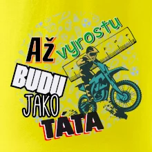Až vyrostu budu jako táta - cross