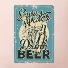 Save water drink beer poster
