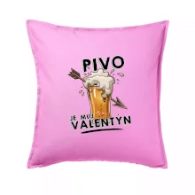 Pivo je můj valentýn