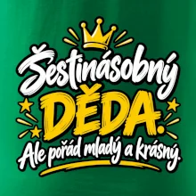 Šestinásobný děda - Ale pořád mladý a krásný