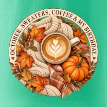 October sweaters coffee my birthday podzimní káva a svetr
