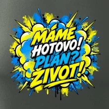 MÁME HOTOVO. Plán Život
