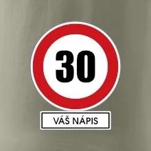 Dopravní značka - rychlost 30 - váš nápis