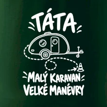 Táta malý karavan velké manévry bílý linkový potisk