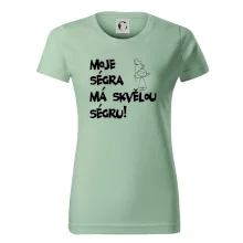 Moje ségra má skvělou ségru