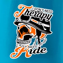 I don't need therapy moto ride
