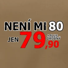 Není mi 80