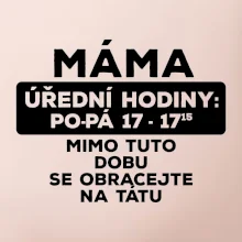 Máma - úřední hodiny