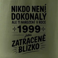 Nikdo není dokonalý ale ti narození v roce 1999 jsou zatraceně blízko