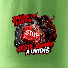 Zmáčkni stop ještě jednou a uvidíš