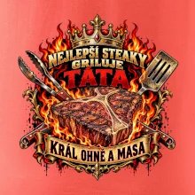 Nejlepší steaky griluje táta Král ohně a masa