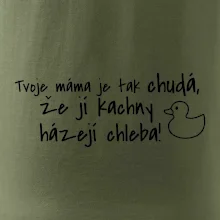 Tvoje mama je tak chudá - kachny