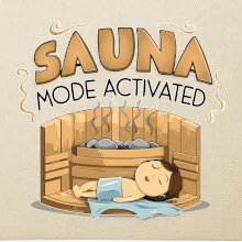 Sauna mode activated