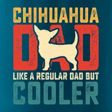 Chihuahua dad like a regular dad