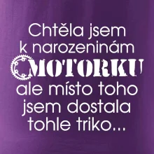 Chtěla jsem dostat motorku - narozeniny