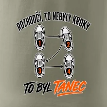 To nebyly kroky to byl tanec