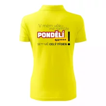 V mém věku mě nemůže pondělí nas****