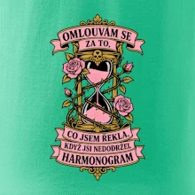 Omlouvám se za to, co jsem řekla, když jsi nedodržel harmonogram