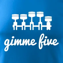 Gimme five - dej mě pět - pětiválec