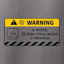 Warning - Je možné, že budu  mluvit o trekingu