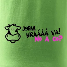 Jsem krávááá va! No a co!