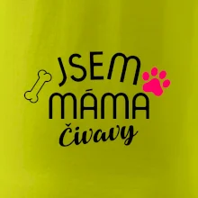 Jsem máma Čivavy