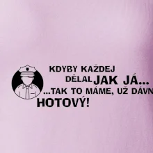 Policista - kdyby každej dělal jak já, tak to máme už dávno hotový