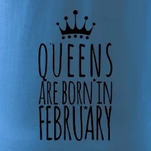 Queens are born in February