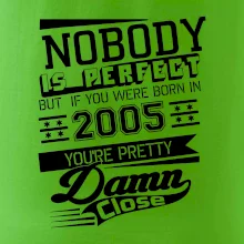 Nobody is perfect - 2005