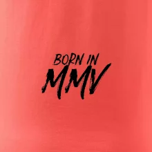 Born in - Římské číslo 2005