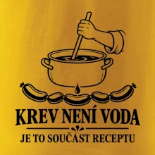 Krev není voda je to součást receptu